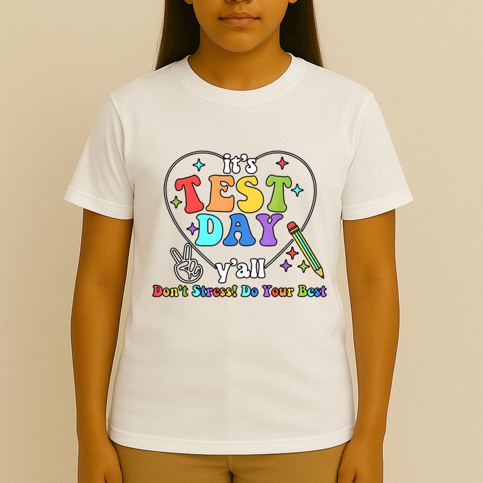 ItS Test Day YAll Funny Testing Day T-Shirt