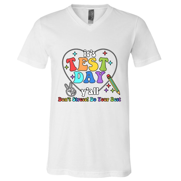 ItS Test Day YAll Funny Testing Day V-Neck T-Shirt