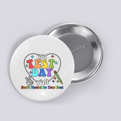 ItS Test Day YAll Funny Testing Day Button