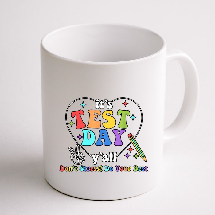 ItS Test Day YAll Funny Testing Day Mug