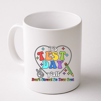 ItS Test Day YAll Funny Testing Day Mug