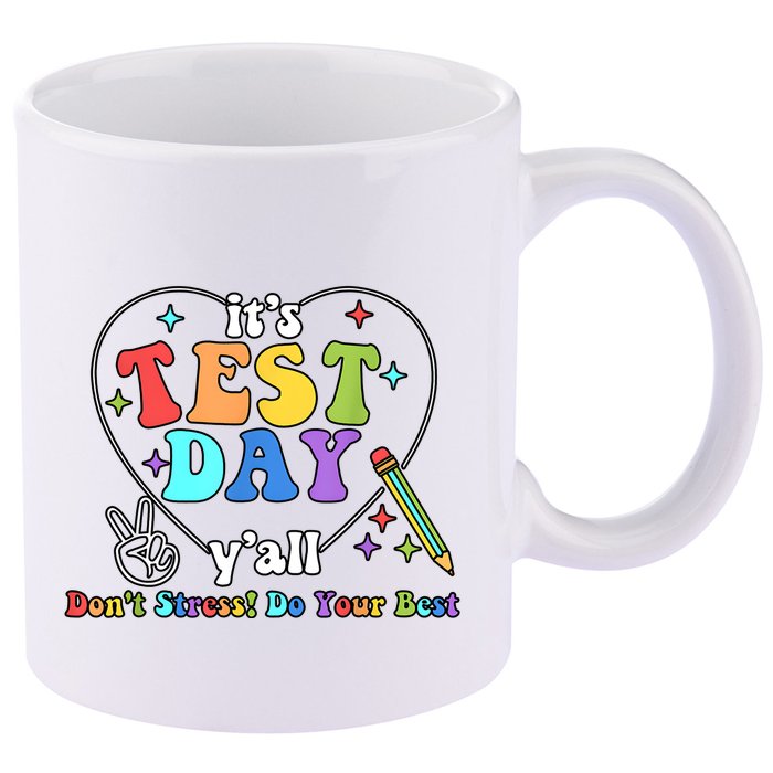 ItS Test Day YAll Funny Testing Day 11oz C Handle Ceramic Mug