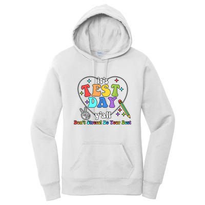 ItS Test Day YAll Funny Testing Day Women's Pullover Hoodie