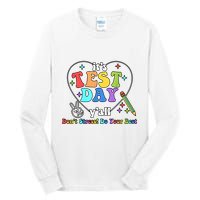 ItS Test Day YAll Funny Testing Day Tall Long Sleeve T-Shirt