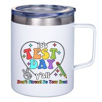 ItS Test Day YAll Funny Testing Day 12oz Stainless Steel Coffee Mug