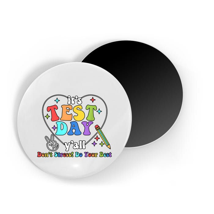 ItS Test Day YAll Funny Testing Day Magnet
