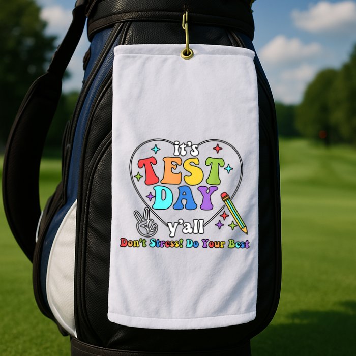 ItS Test Day YAll Funny Testing Day Golf Towel