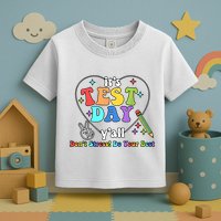 ItS Test Day YAll Funny Testing Day Toddler T-Shirt