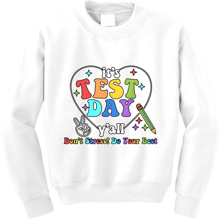 ItS Test Day YAll Funny Testing Day Kids Sweatshirt
