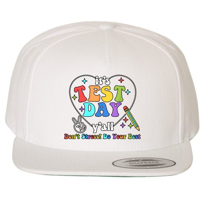 ItS Test Day YAll Funny Testing Day Wool Snapback Cap