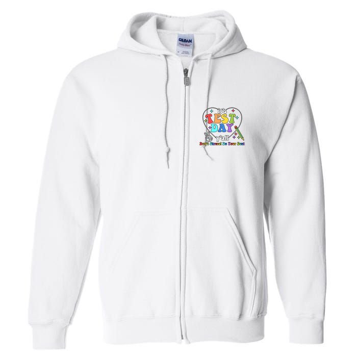 ItS Test Day YAll Funny Testing Day Full Zip Hoodie