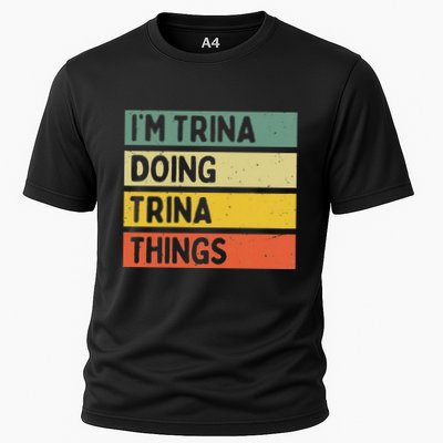 IM Trina Doing Trina Things Funny Personalized Quote Performance Shirt