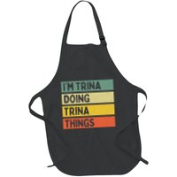 IM Trina Doing Trina Things Funny Personalized Quote Apron