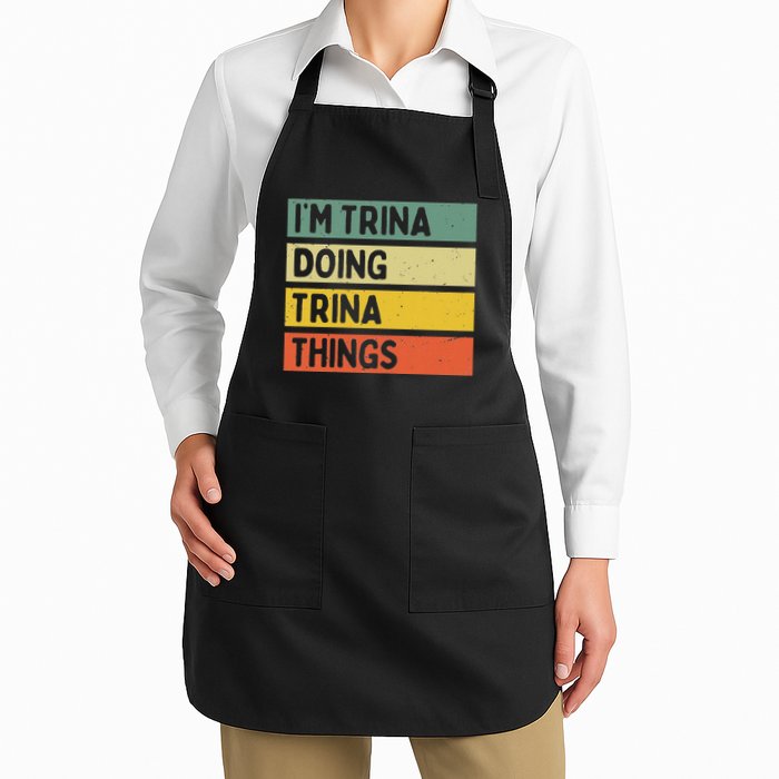 IM Trina Doing Trina Things Funny Personalized Quote Apron