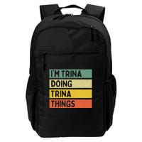 IM Trina Doing Trina Things Funny Personalized Quote Backpack