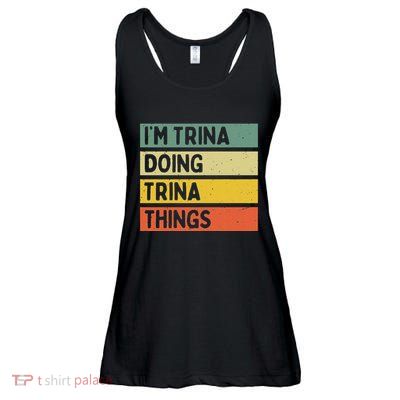IM Trina Doing Trina Things Funny Personalized Quote Ladies Essential Flowy Tank