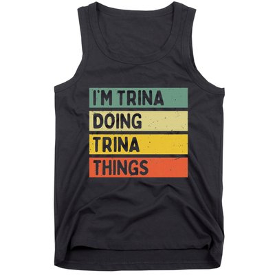 IM Trina Doing Trina Things Funny Personalized Quote Tank Top