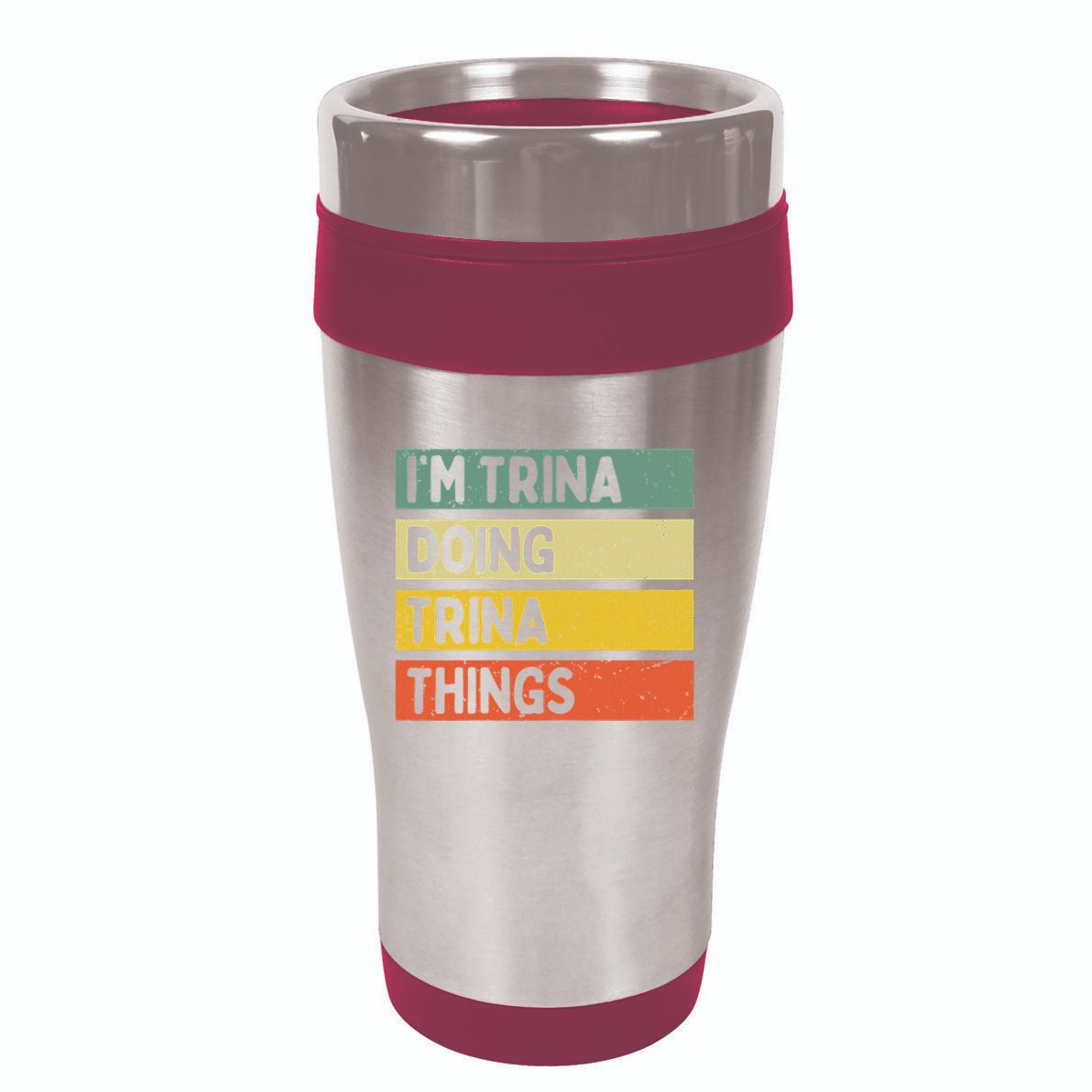 IM Trina Doing Trina Things Funny Personalized Quote 16oz Travel Tumbler