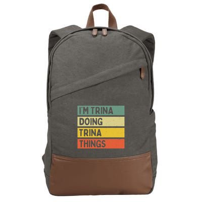 IM Trina Doing Trina Things Funny Personalized Quote Cotton Canvas Backpack