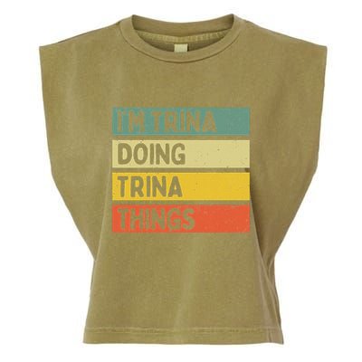 IM Trina Doing Trina Things Funny Personalized Quote Garment-Dyed Women's Muscle Tee