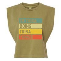 IM Trina Doing Trina Things Funny Personalized Quote Garment-Dyed Women's Muscle Tee