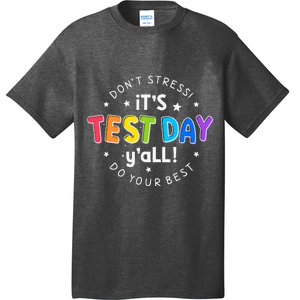 Its Test Day YAll DonT Stress Do Your Best Testing Teacher T-Shirt