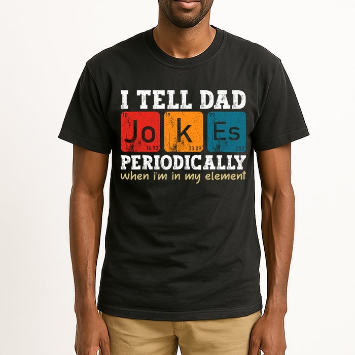 I Tell Dad Jokes Periodically But Only When Im My Element Tall T-Shirt