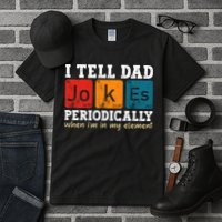 I Tell Dad Jokes Periodically But Only When Im My Element Tall T-Shirt