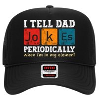 I Tell Dad Jokes Periodically But Only When Im My Element Trucker Hat
