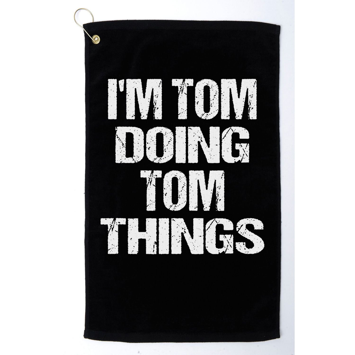 I'm Tom Doing Tom Things Personalized First Name Golf Towel