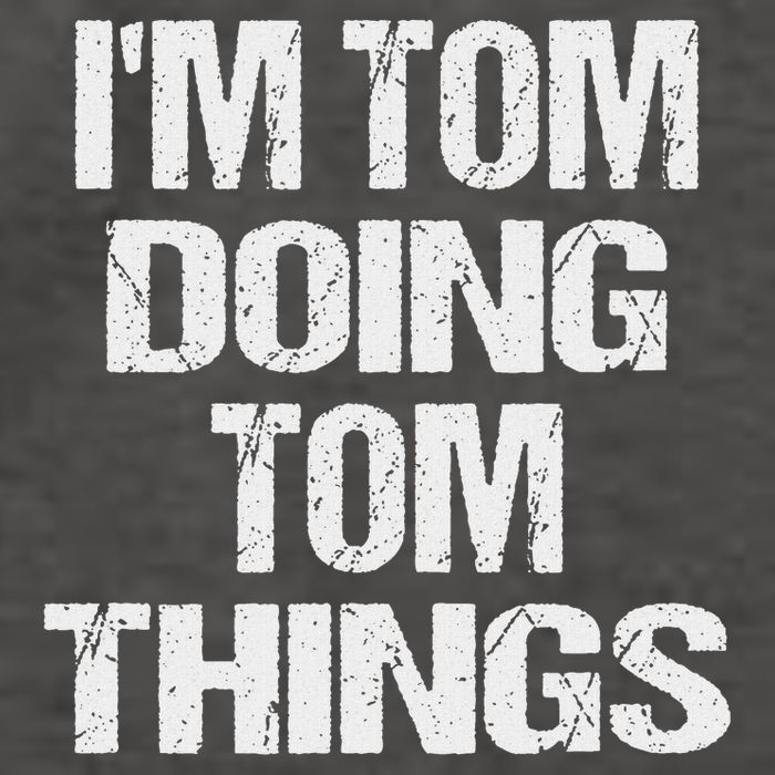 I'm Tom Doing Tom Things Personalized First Name Vector Backpack