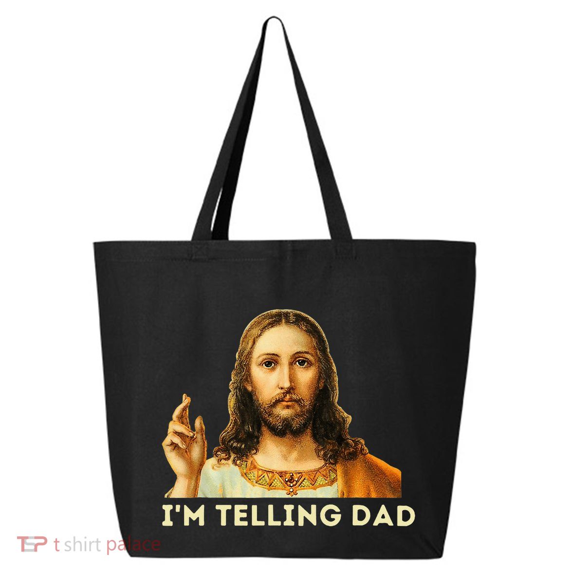 IM Telling Dad Religious Christian Jesus Meme 25L Jumbo Tote