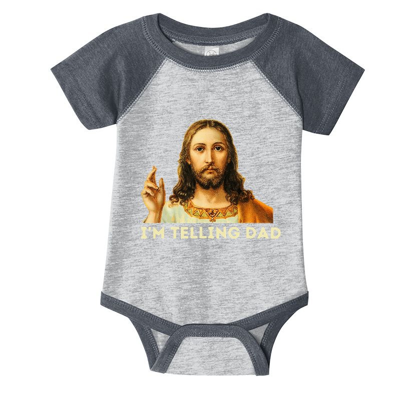 IM Telling Dad Religious Christian Jesus Meme Infant Baby Jersey Bodysuit