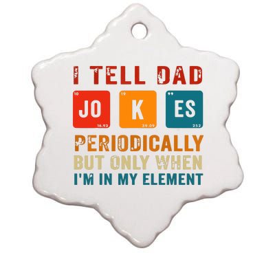 I Tell Dad Jokes Periodically Funny Fathers Day Science Dad Ceramic Star Ornament