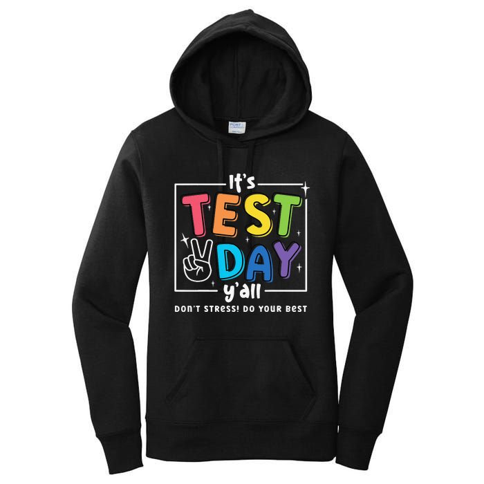 It's Test Day Y'all Funny Testing Coordinator For Teachers Women's Pullover Hoodie