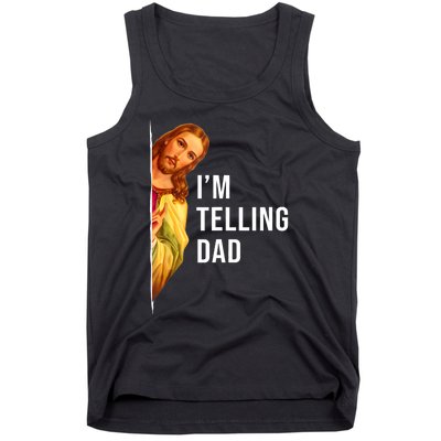 Im Telling Dad Funny Religious Christian Jesus Meme Tank Top