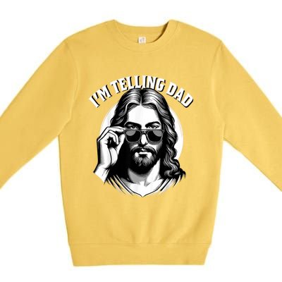 IM Telling Dad Funny Religious Christian Jesus Meme Premium Crewneck Sweatshirt