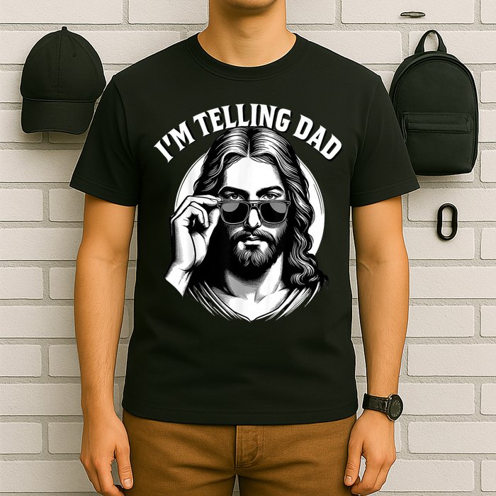 IM Telling Dad Funny Religious Christian Jesus Meme T-Shirt