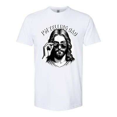 IM Telling Dad Funny Religious Christian Jesus Meme Softstyle CVC T-Shirt