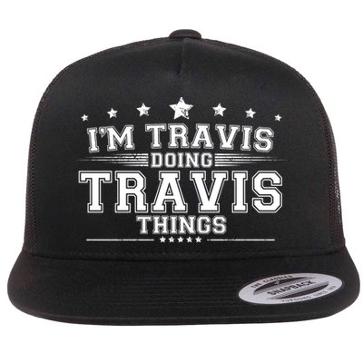 Im Travis Doing Travis Things Flat Bill Trucker Hat