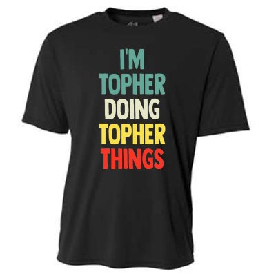 IM Topher Doing Topher Things Fun Personalized Name Topher Cooling Performance Crew T-Shirt