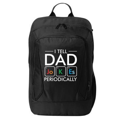 I Tell Dad Jokes Periodically City Backpack