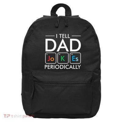 I Tell Dad Jokes Periodically 16 in Basic Backpack