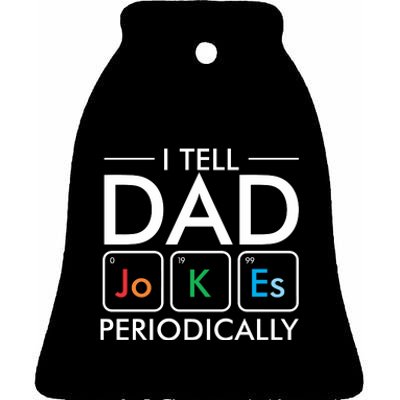 I Tell Dad Jokes Periodically Ceramic Bell Ornament