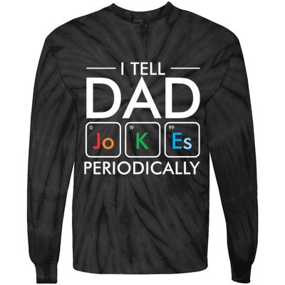 I Tell Dad Jokes Periodically Tie-Dye Long Sleeve Shirt