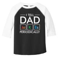 I Tell Dad Jokes Periodically Toddler Fine Jersey T-Shirt