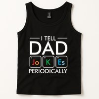 I Tell Dad Jokes Periodically Tank Top