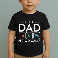 I Tell Dad Jokes Periodically Toddler T-Shirt