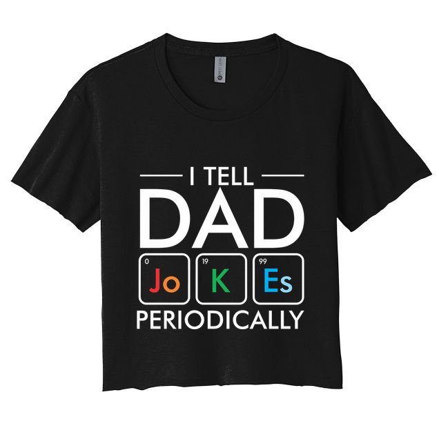 I Tell Dad Jokes Periodically Crop Top