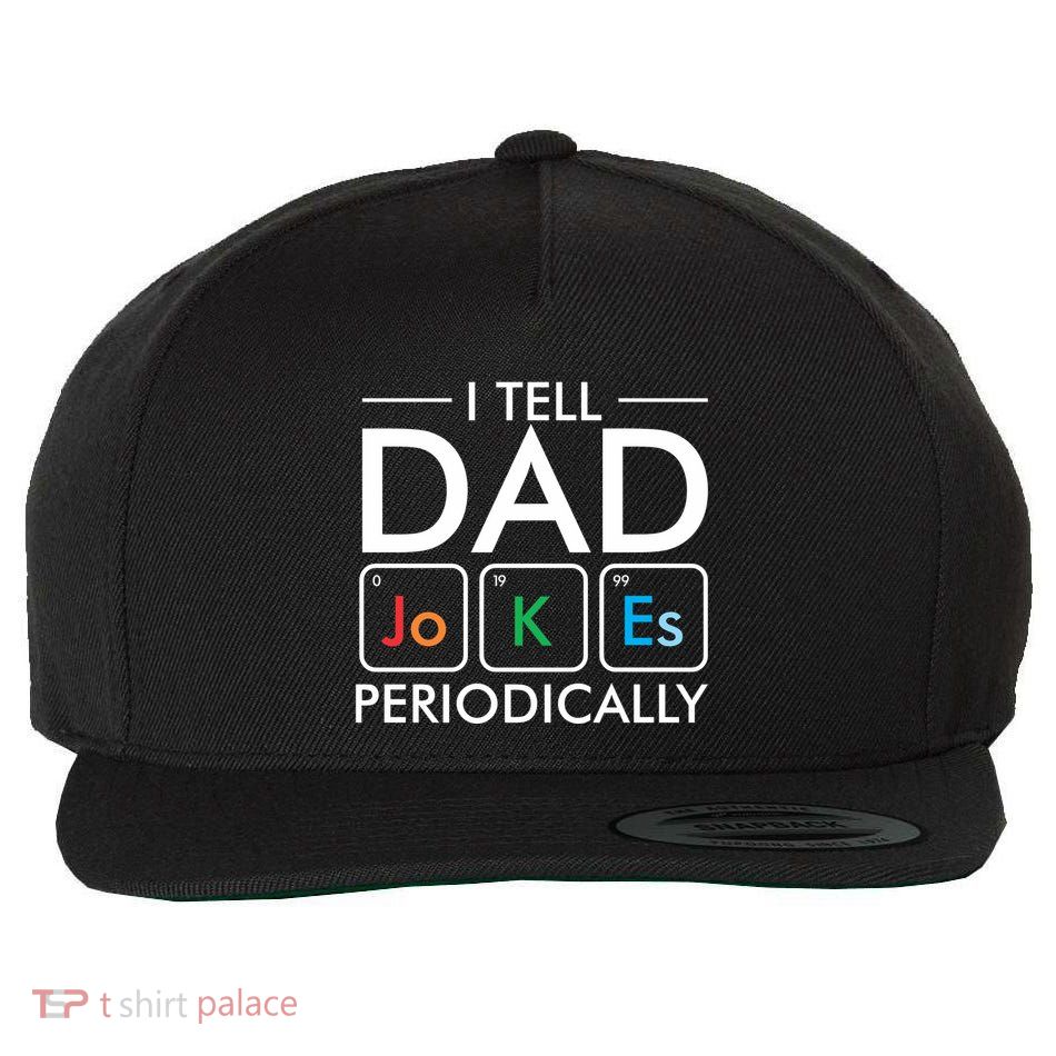 I Tell Dad Jokes Periodically Wool Snapback Cap